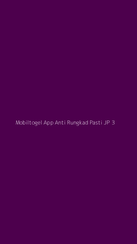 Tampilan Antarmuka Aplikasi Mobiltogel App Anti Rungkad Pasti Jp - 3