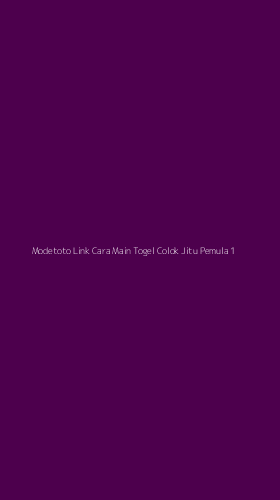Tampilan Antarmuka Aplikasi Modetoto Link Cara Main Togel Colok Jitu Pemula - 1
