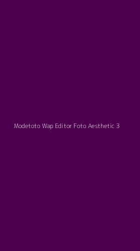 Tampilan Antarmuka Aplikasi Modetoto Wap Editor Foto Aesthetic - 3