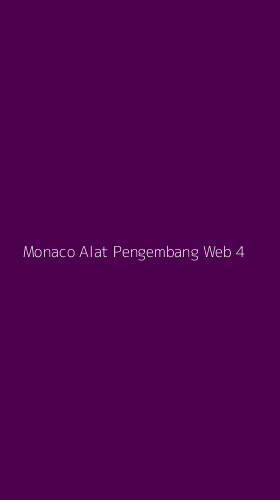 Tampilan Antarmuka Aplikasi Monaco Alat Pengembang Web - 4