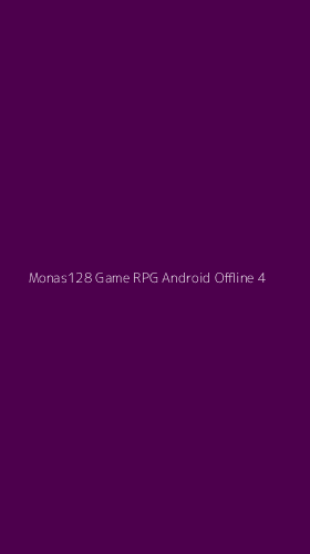 Tampilan Antarmuka Aplikasi Monas128 Game Rpg Android Offline - 4