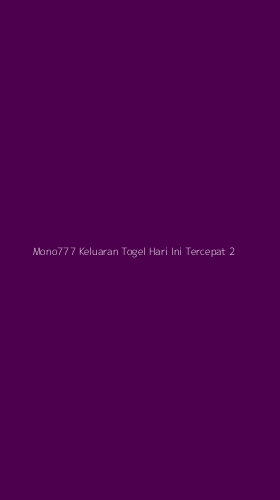 Tampilan Antarmuka Aplikasi Mono777 Keluaran Togel Hari Ini Tercepat - 2