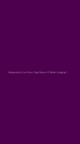 Tampilan Antarmuka Aplikasi Monperatoto Com Situs Togel Deposit E Wallet Lengkap - 1
