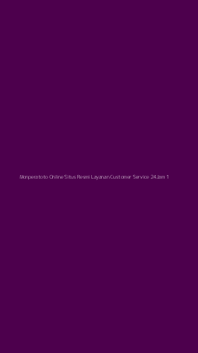 Tampilan Antarmuka Aplikasi Monperatoto Online Situs Resmi Layanan Customer Service 24jam - 1