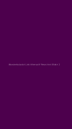 Tampilan Antarmuka Aplikasi Monsterbolaslot Link Alternatif Resmi Anti Blokir - 2