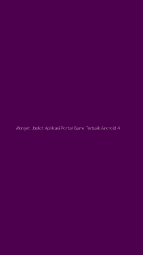 Tampilan Antarmuka Aplikasi Monyet Jpslot Aplikasi Portal Game Terbaik Android - 4