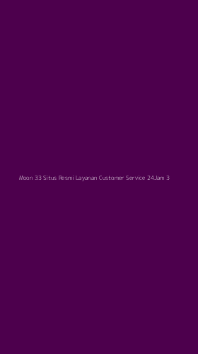 Tampilan Antarmuka Aplikasi Moon 33 Situs Resmi Layanan Customer Service 24jam - 3