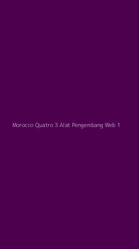 Tampilan Antarmuka Aplikasi Morocco Quatro 3 Alat Pengembang Web - 1