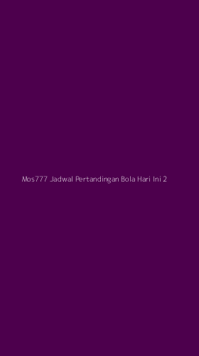 Tampilan Antarmuka Aplikasi Mos777 Jadwal Pertandingan Bola Hari Ini - 2