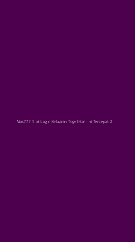 Tampilan Antarmuka Aplikasi Mos777 Slot Login Keluaran Togel Hari Ini Tercepat - 2