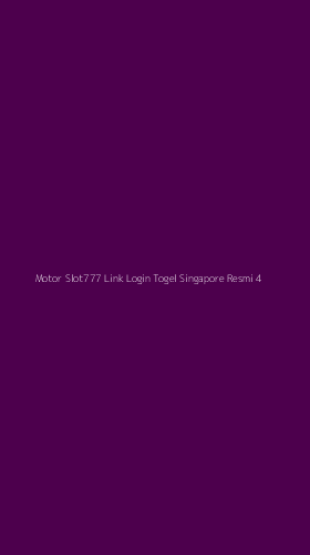 Tampilan Antarmuka Aplikasi Motor Slot777 Link Login Togel Singapore Resmi - 4