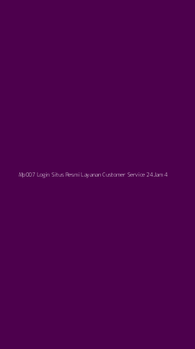 Tampilan Antarmuka Aplikasi Mp007 Login Situs Resmi Layanan Customer Service 24jam - 4