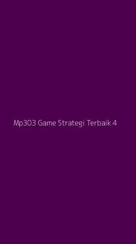 Tampilan Antarmuka Aplikasi Mp303 Game Strategi Terbaik - 4