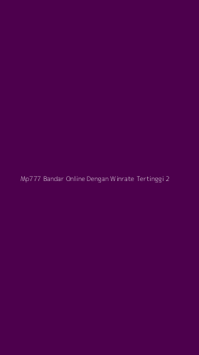 Tampilan Antarmuka Aplikasi Mp777 Bandar Online Dengan Winrate Tertinggi - 2