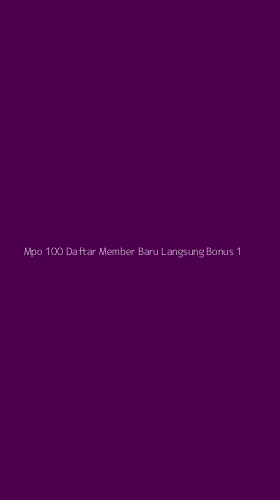 Tampilan Antarmuka Aplikasi Mpo 100 Daftar Member Baru Langsung Bonus - 1
