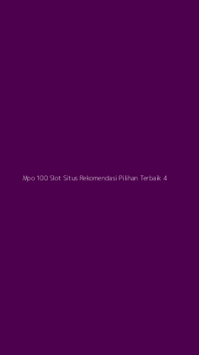 Tampilan Antarmuka Aplikasi Mpo 100 Slot Situs Rekomendasi Pilihan Terbaik - 4