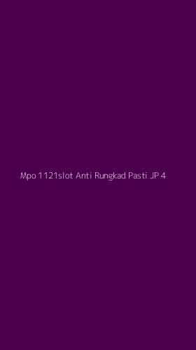 Tampilan Antarmuka Aplikasi Mpo 1121slot Anti Rungkad Pasti Jp - 4