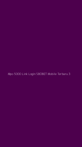 Tampilan Antarmuka Aplikasi Mpo 5000 Link Login Sbobet Mobile Terbaru - 3