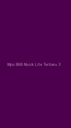 Tampilan Antarmuka Aplikasi Mpo 868 Musik Lite Terbaru - 3