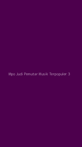 Tampilan Antarmuka Aplikasi Mpo Judi Pemutar Musik Terpopuler - 3