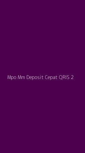 Tampilan Antarmuka Aplikasi Mpo Mm Deposit Cepat Qris - 2