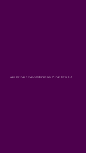 Tampilan Antarmuka Aplikasi Mpo Slot Online Situs Rekomendasi Pilihan Terbaik - 2
