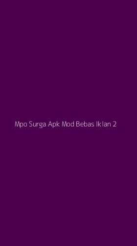 Tampilan Antarmuka Aplikasi Mpo Surga Apk Mod Bebas Iklan - 2
