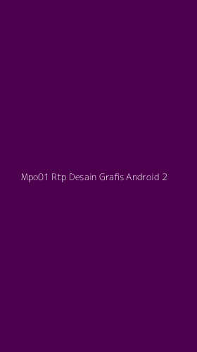 Tampilan Antarmuka Aplikasi Mpo01 Rtp Desain Grafis Android - 2