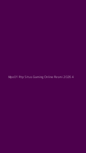 Tampilan Antarmuka Aplikasi Mpo01 Rtp Situs Gaming Online Resmi 2026 - 4