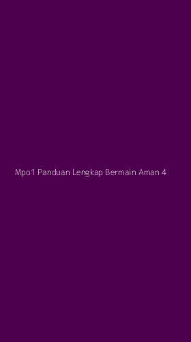 Tampilan Antarmuka Aplikasi Mpo1 Panduan Lengkap Bermain Aman - 4