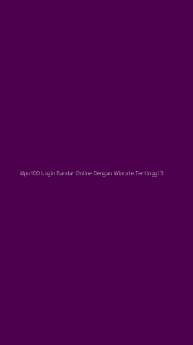 Tampilan Antarmuka Aplikasi Mpo100 Login Bandar Online Dengan Winrate Tertinggi - 3