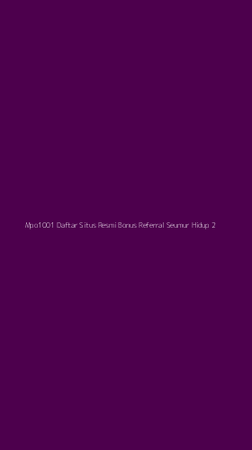 Tampilan Antarmuka Aplikasi Mpo1001 Daftar Situs Resmi Bonus Referral Seumur Hidup - 2