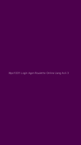 Tampilan Antarmuka Aplikasi Mpo1001 Login Agen Roulette Online Uang Asli - 3