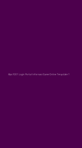 Tampilan Antarmuka Aplikasi Mpo1001 Login Portal Informasi Game Online Terupdate - 1