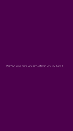 Tampilan Antarmuka Aplikasi Mpo1001 Situs Resmi Layanan Customer Service 24jam - 4