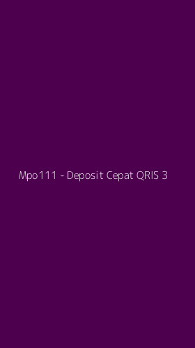 Tampilan Antarmuka Aplikasi Mpo111 - Deposit Cepat QRIS - 3