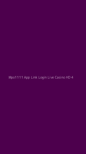 Tampilan Antarmuka Aplikasi Mpo1111 App Link Login Live Casino Hd - 4