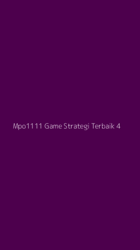 Tampilan Antarmuka Aplikasi Mpo1111 Game Strategi Terbaik - 4