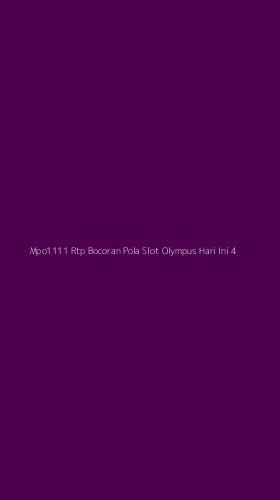 Tampilan Antarmuka Aplikasi Mpo1111 Rtp Bocoran Pola Slot Olympus Hari Ini - 4