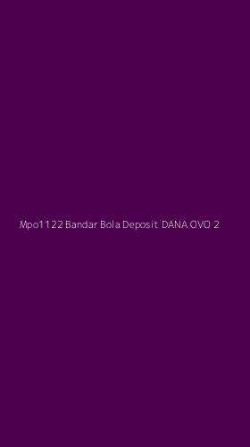Tampilan Antarmuka Aplikasi Mpo1122 Bandar Bola Deposit Dana Ovo - 2