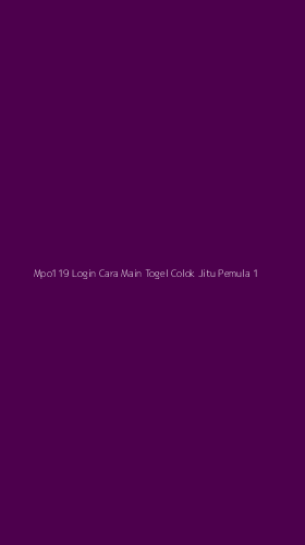 Tampilan Antarmuka Aplikasi Mpo119 Login Cara Main Togel Colok Jitu Pemula - 1