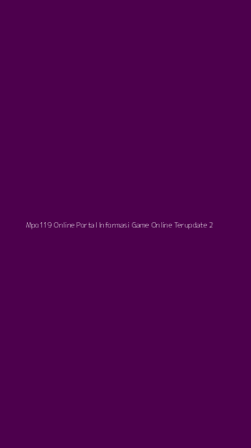 Tampilan Antarmuka Aplikasi Mpo119 Online Portal Informasi Game Online Terupdate - 2