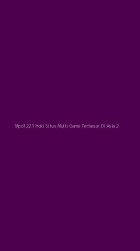 Tampilan Antarmuka Aplikasi Mpo1221 Hoki Situs Multi Game Terbesar Di Asia - 2