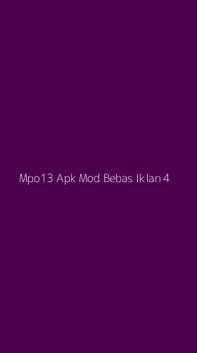 Tampilan Antarmuka Aplikasi Mpo13 Apk Mod Bebas Iklan - 4