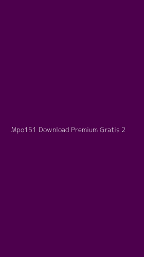 Tampilan Antarmuka Aplikasi Mpo151 Download Premium Gratis - 2