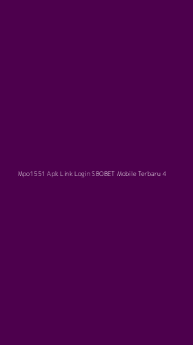 Tampilan Antarmuka Aplikasi Mpo1551 Apk Link Login Sbobet Mobile Terbaru - 4