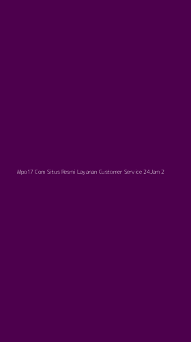 Tampilan Antarmuka Aplikasi Mpo17 Com Situs Resmi Layanan Customer Service 24jam - 2