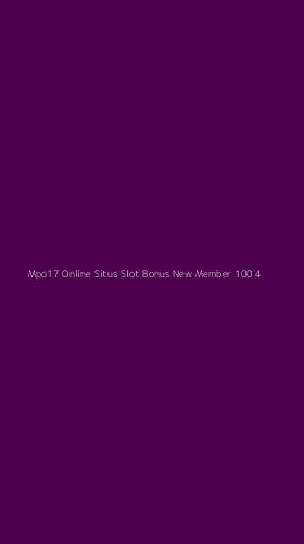 Tampilan Antarmuka Aplikasi Mpo17 Online Situs Slot Bonus New Member 100 - 4