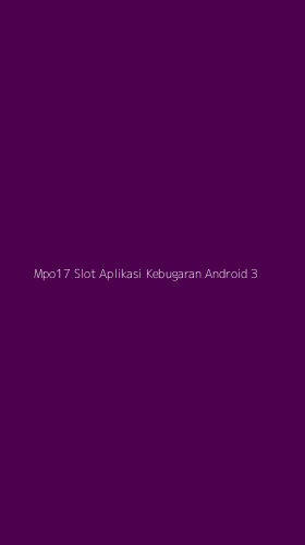 Tampilan Antarmuka Aplikasi Mpo17 Slot Aplikasi Kebugaran Android - 3