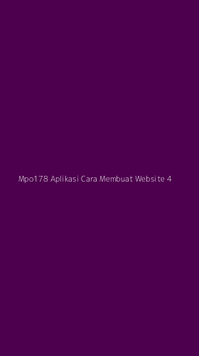 Tampilan Antarmuka Aplikasi Mpo178 Aplikasi Cara Membuat Website - 4